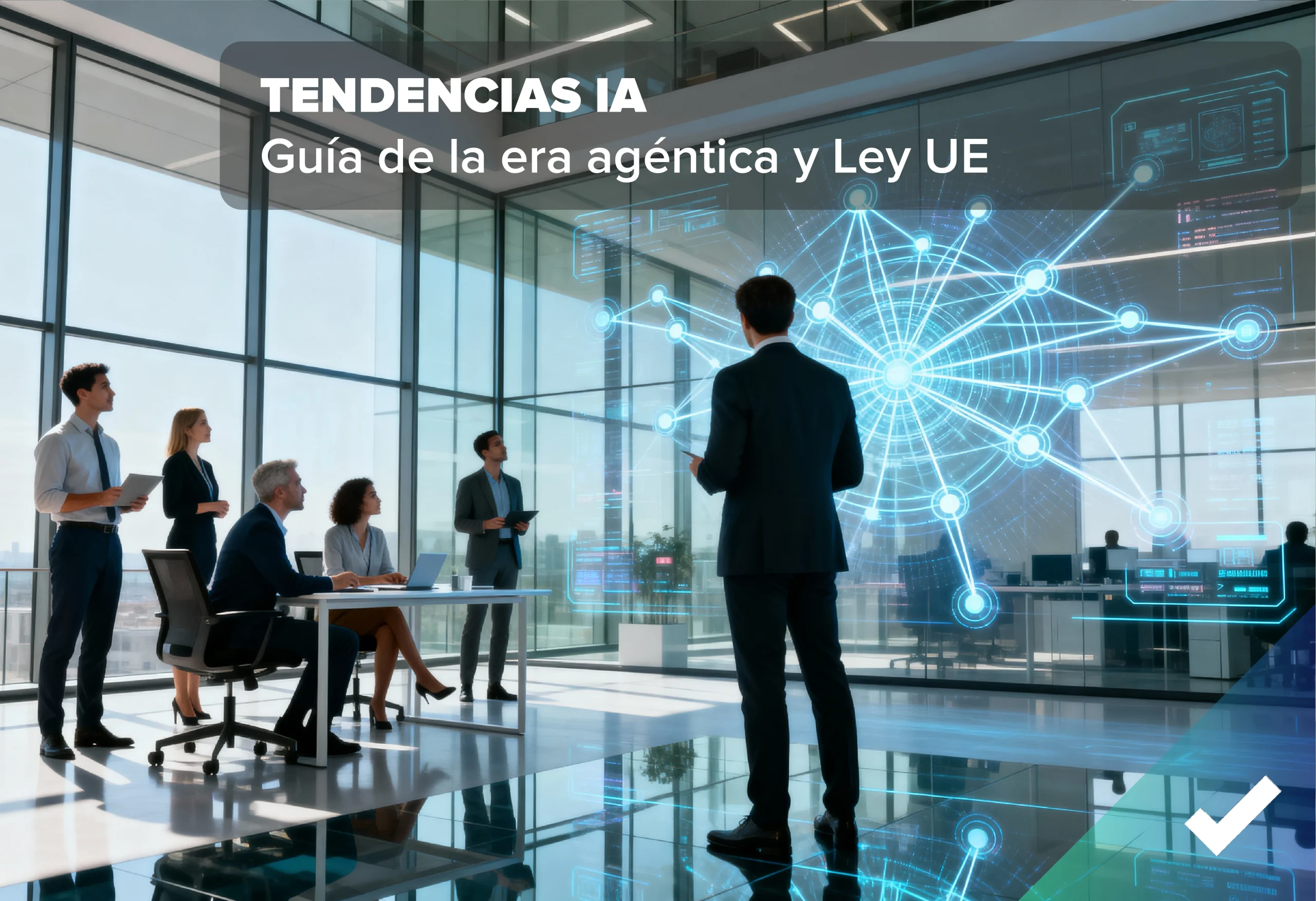 Tendencias en IA en 2026: La guía de la era agéntica y regulatoria