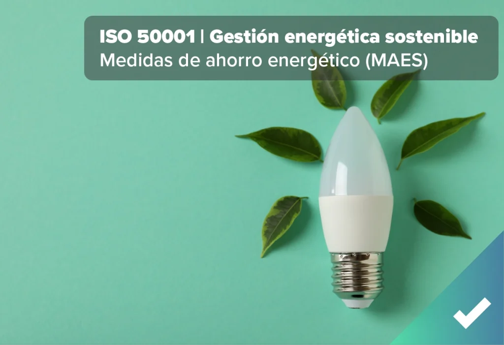 ISO 50001 Medidas de ahorro energético