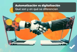 Las diferencias entre digitalización y automatización