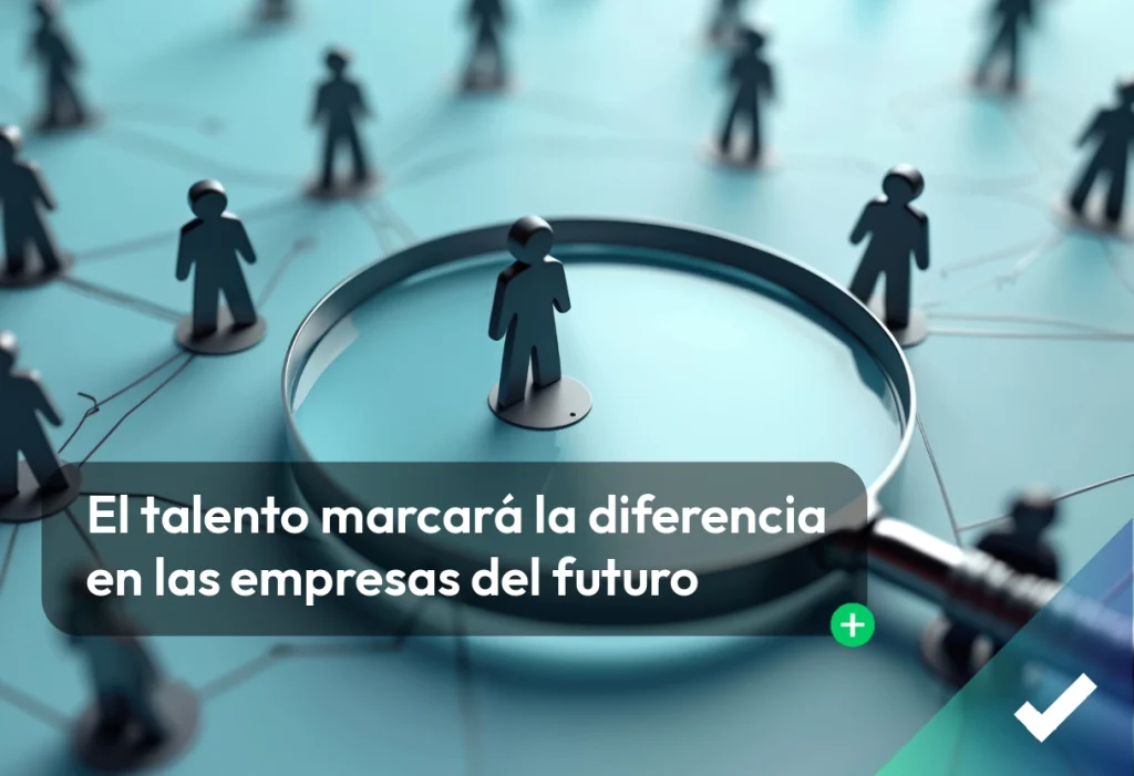 Talento que marca la diferencia